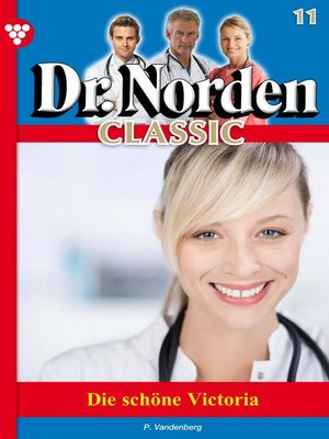 cover image of Dr. Norden Classic 11 – Arztroman